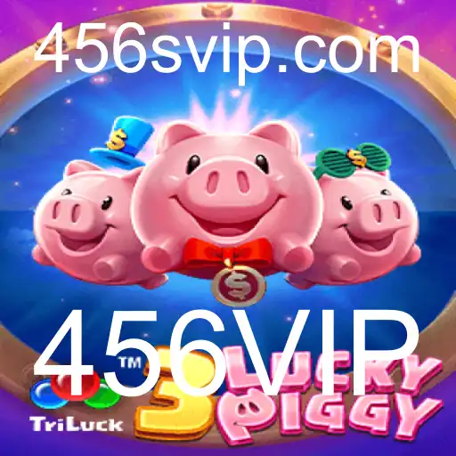 Descubra o Novo Universo do Jogo 3LUCKYPIGGY com 456VIP